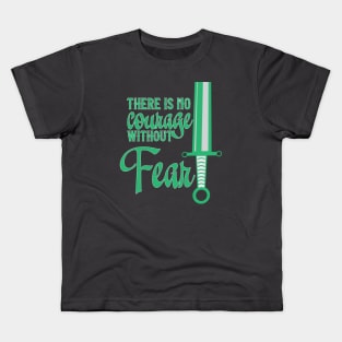 No Courage Without Fear Kids T-Shirt